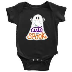 Too CUTE to SPOOK Halloween Baby Snap Bodysuit